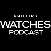 The Phillips Watches Podcast