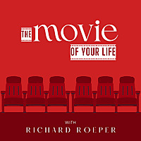 The Movie of Your Life with Richard Roeper