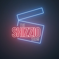 The Shizzio Show