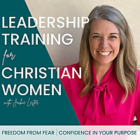 Leadership Training for Christian Women l Knowing God l Bible Study l Purpose l Calling l Overcoming Overwhelm l Fear