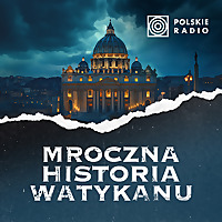 Mroczna historia Watykanu