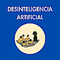 Desinteligencia Artificial