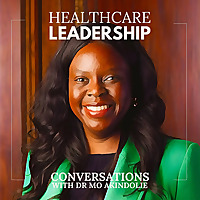 Healthcare Leadership Conversations.