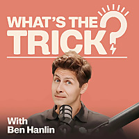 What's The Trick?