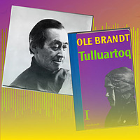 Ole Brandt: "Tulluartoq" KNR