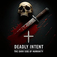 DEADLY INTENT