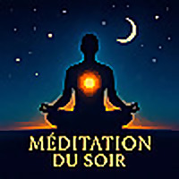 MEDITATION DU SOIR