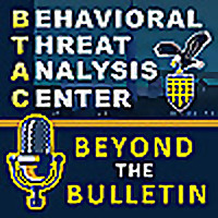 Behavioral Threat Analysis Center – Beyond the Bulletin