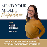 Mend Your Midlife Metabolism | Lose Weight, Insulin Resistance, Menopause, Blood Sugar Levels, Cortisol Belly
