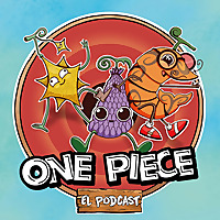 One Piece: El Podcast