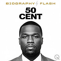 50 Cent - Biography Flash