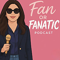 Fan or Fanatic