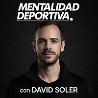 Mentalidad Deportiva con David Soler
