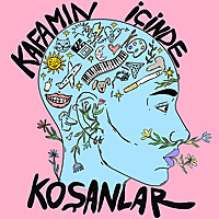 Kafamın İçinde Koşanlar