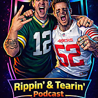 "Rippin' & Tearin" Podcast