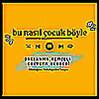Bu nasıl çocuk böyle