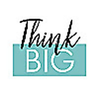 Think Big Now