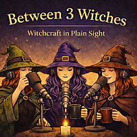 Between 3 Witches - Witchcraft in plain sight