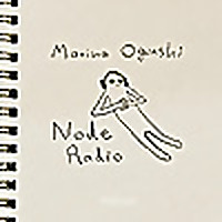 Marina OgushiのNode Radio