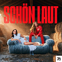 SCHÖN LAUT
