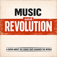 Music and Revolution: Songs That Changed the World
