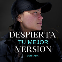 Despierta Tu Mejor Version con Talia