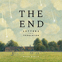 The End: Letters from the Tribulation