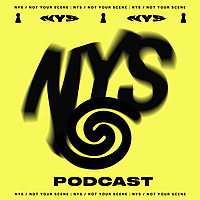 NOT YOUR SCENE PODCAST
