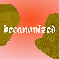 Decanonized