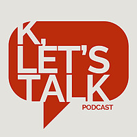 K Let's Talk