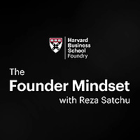 The Founder Mindset with Reza Satchu