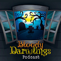Bloody Darklings Podcast