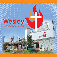 Wesley Methodist Church Singapore (Sermon Podcasts)