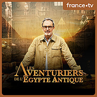 Les aventuriers de l'Egypte antique