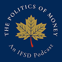 The Politics of Money: An IFSD Podcast