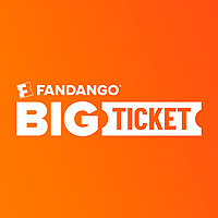 Fandango’s Big Ticket