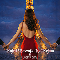 Kabhi Bewafa Na Kehna