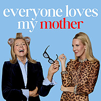 Everyone Loves My Mother