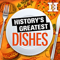 History’s Greatest Dishes