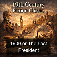 1900 or The Last President