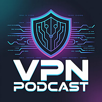 VPN Podcast