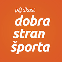Podkast Dobra stran športa