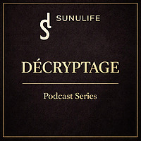 Sunulife DÉCRYPTAGE