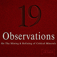 19 Observations on mining and refining of critical minerals
