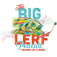 The Big Lerf Podcast
