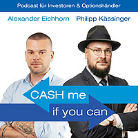 CASH me if you can - Der Podcast für Trader & Investoren