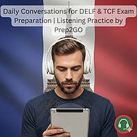 Learn French A2 – Daily Conversations for DELF & TCF Exam Preparation | Listening Practice