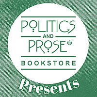 Politics and Prose Presents