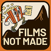 Films Not Made