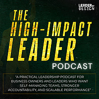 High-Impact Leader | Team Performance & Accountability